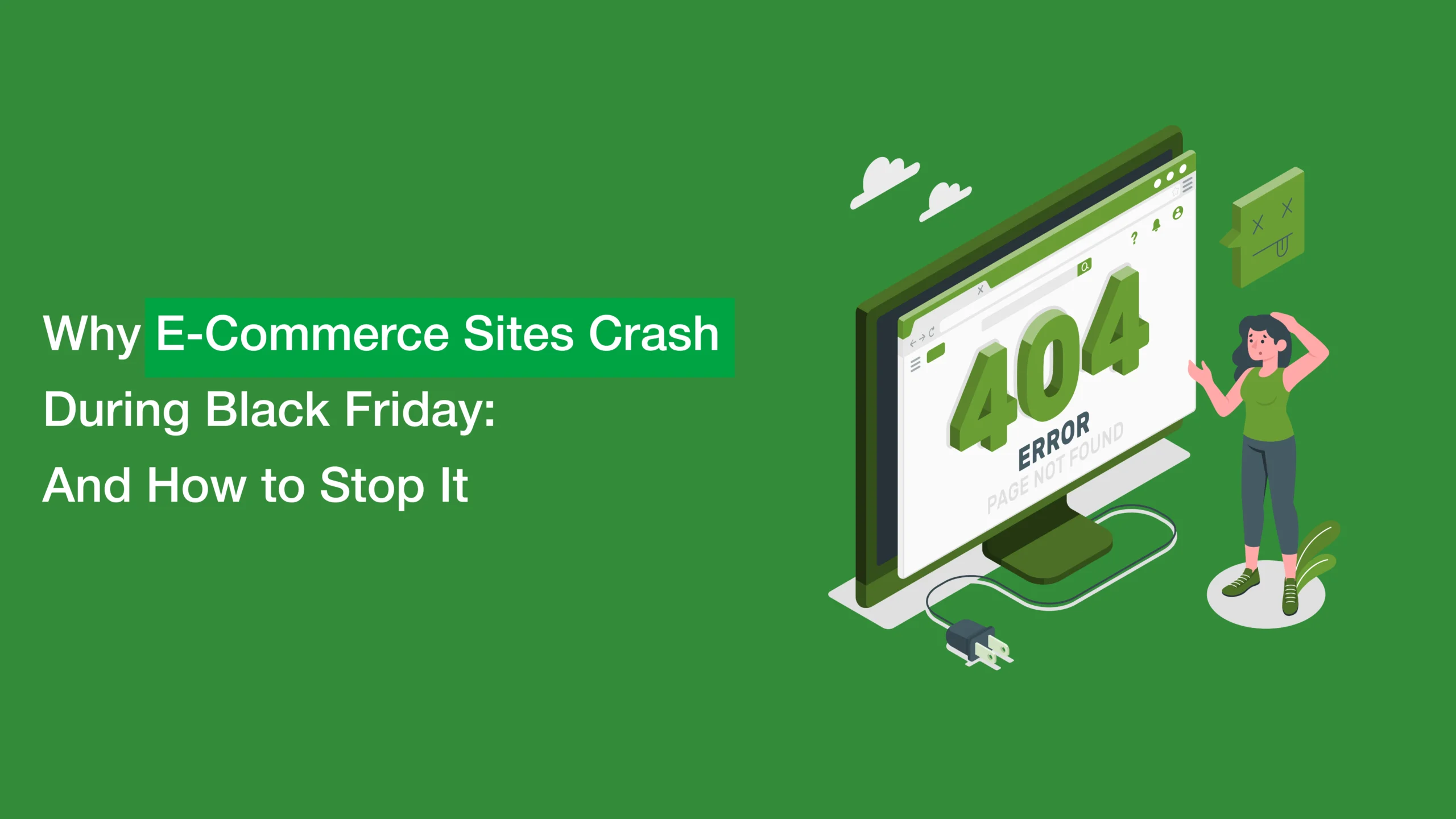 Why E-Commerce Sites Crash During Black Friday — And How to Stop It