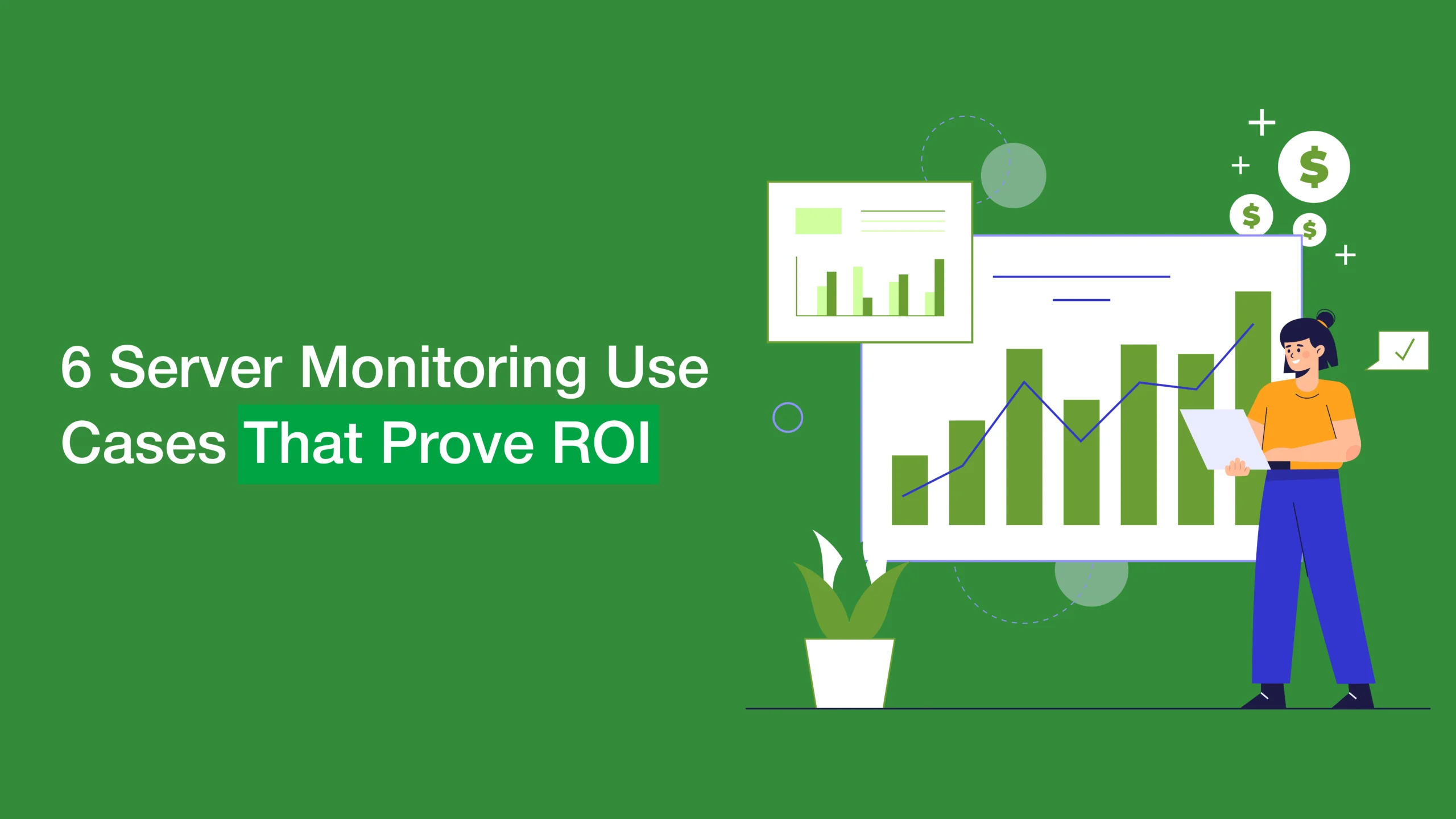 6 Server Monitoring Use Cases That Prove ROI